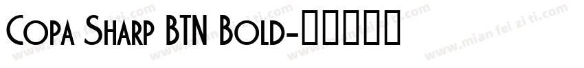Copa Sharp BTN Bold字体转换